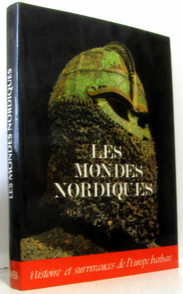 Couverture de Les Mondes nordiques. Histoire et survivances de l'Europe barbare, Ve-XIIe siècle