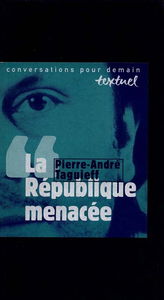 La République menacée : entretiens avec Philippe Petit