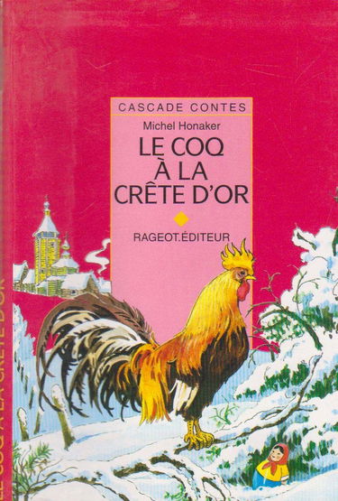 Le Coq à la crête d'or : et autres contes de l'hiver russe