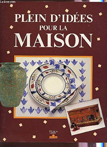 Plein d'idées pour la maison