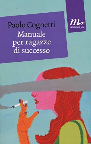 Couverture de Manuale per ragazze di successo par Paolo Cognetti