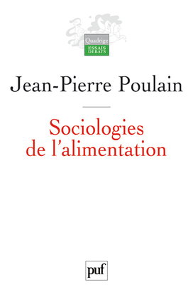 Sociologies de l'alimentation : les mangeurs et l'espace social alimentaire