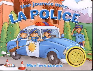 Une journée avec La Police ! Mon livre Sonore