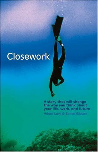 Couverture de Closework: A Story That Will Change The Way You Think About Your Life, Work, And Future