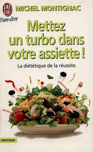 Mettez un turbo dans votre assiette ou Comment être productif, efficace et performant en mangeant