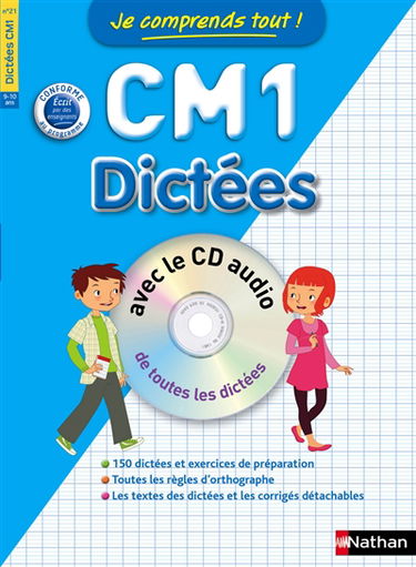 Je comprends tout ! CM1 : dictées : conforme au programme