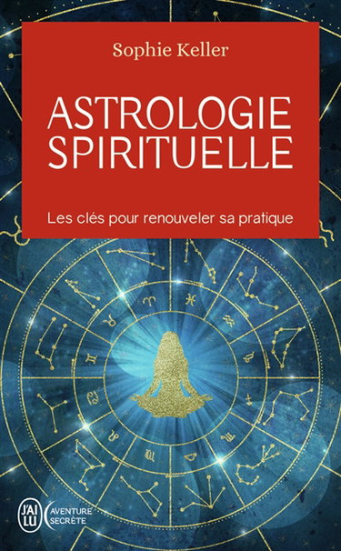 Couverture de Astrologie spirituelle : les clés pour renouveler sa pratique