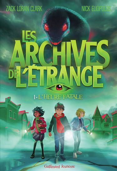 Les archives de l'étrange. Vol. 1. L'heure fatale