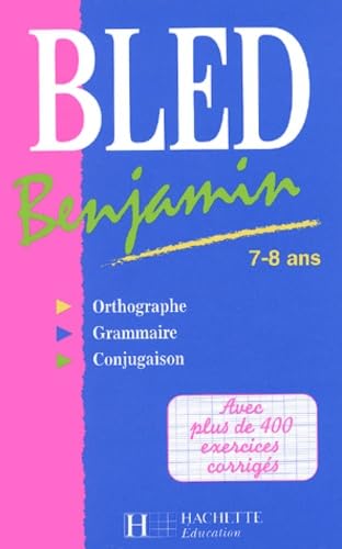 Bled benjamin, 7-8 ans