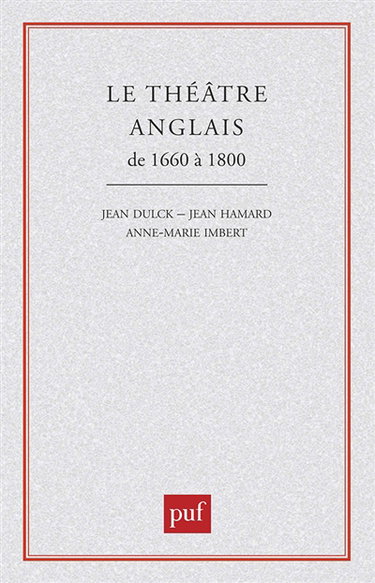 Le Théâtre anglais de 1660 à 1800