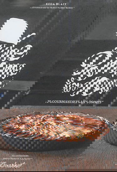 Une pomme par jour... : 70 gourmandises aux pommes