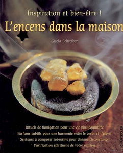 L'encens dans la maison : inspiration et bien-être !