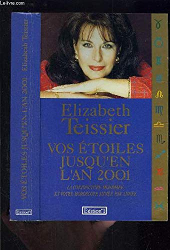 Vos étoiles jusqu'en l'an 2001 : la conjoncture mondiale et votre horoscope année par année