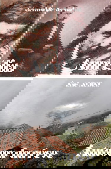 Aurélia et Autour du rêve