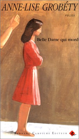 Couverture de Belle dame qui mord : récits par Anne-Lise Grobéty