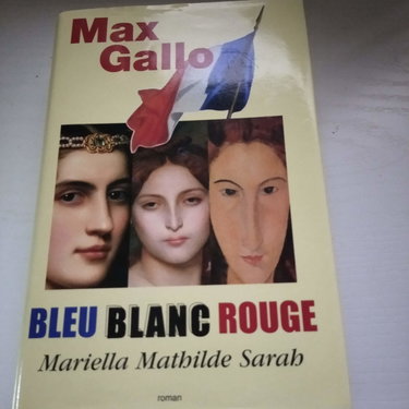 Couverture de Bleu Blanc Rouge - Mariella par Max Gallo