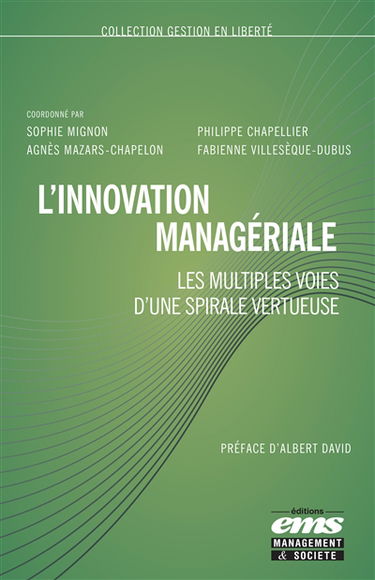 L'innovation managériale : les multiples voies d'une spirale vertueuse