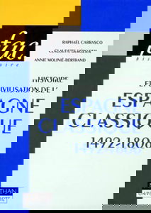 Histoire et civilisation de l'Espagne classique