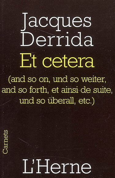 Couverture de Et cetera... : (and so on, und so weiter, and so forth, et ainsi de suite, und so überall, etc.) par Jacques Derrida
