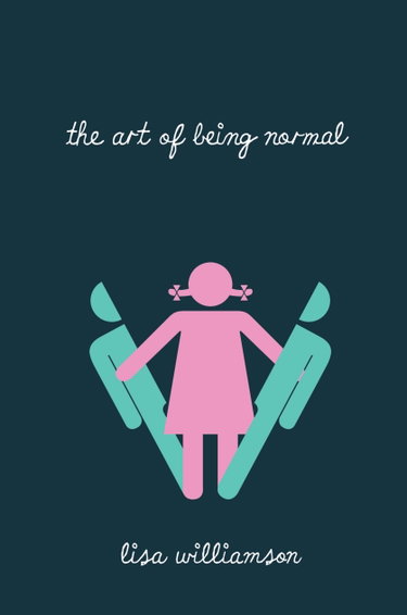 Couverture de The Art of Being Normal par Lisa Williamson
