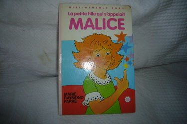 La petite fille qui s'appelait Malice : Série : Minirose : Collection : Bibliothèque rose cartonnée & illustrée