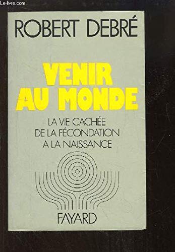 Venir au monde : la vie cachée de la fécondation à la naissance