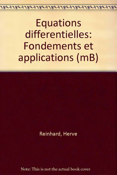 Equations différentielles, fondements et applications