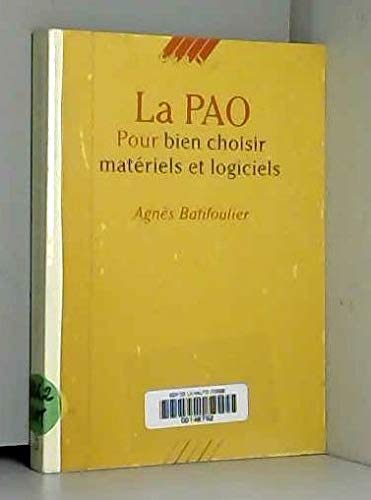 La PAO : pour bien choisir matériels et logiciels