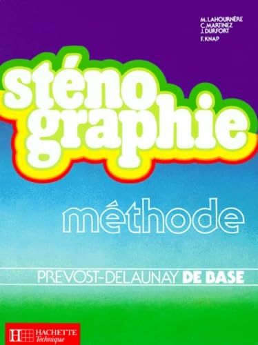 Sténographie : Méthode Prévost-Delaunay de base