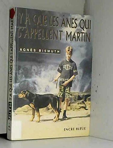 Y a que les ânes qui s'appellent Martin (Collection Pleine page)