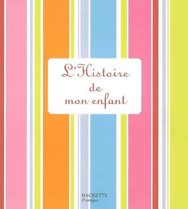 L'histoire de mon enfant