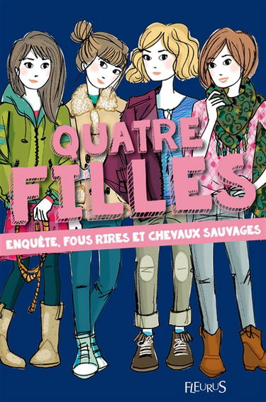 Quatre filles. Enquêtes, fous rires et chevaux sauvages