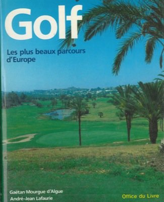 Golf : Les plus beaux parcours d'Europe (Beaux livres Nathan)