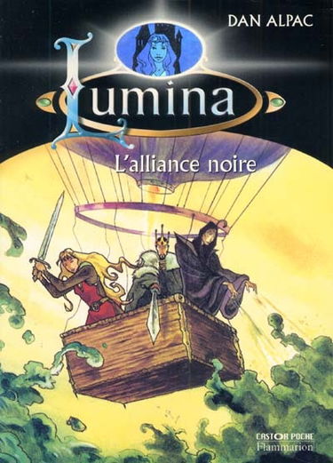 Lumina. Vol. 7. L'alliance noire