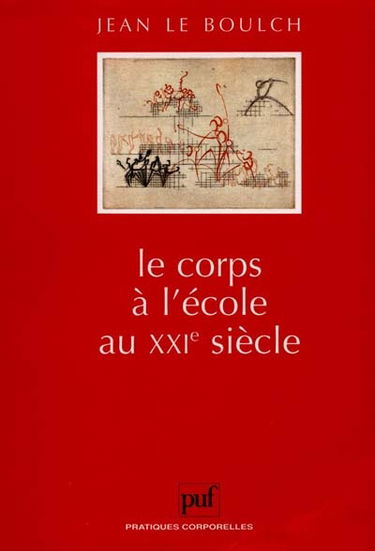 Le corps à l'école au XXIe siècle
