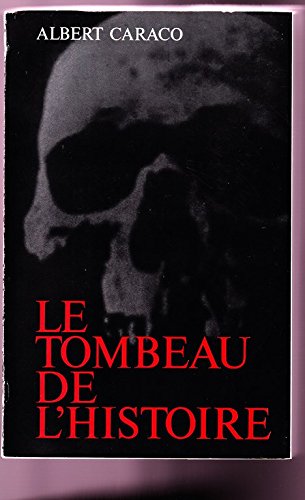 Le Tombeau de l'histoire