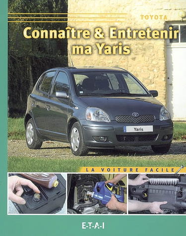 Connaître & entretenir ma Yaris