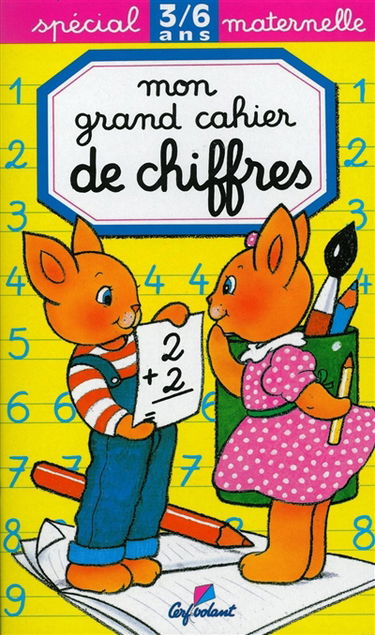 Mon grand cahier des chiffres, spécial maternelle : 3-6 ans