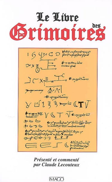 Le livre des grimoires : de la magie au Moyen Age