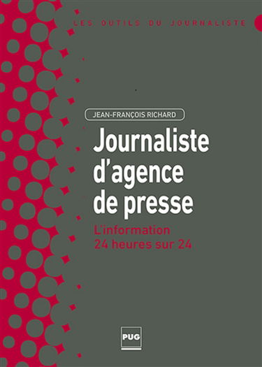 Journaliste d'agence de presse : l'information 24 heures sur 24