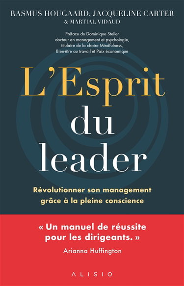 L'esprit du leader : révolutionner son management grâce à la pleine conscience