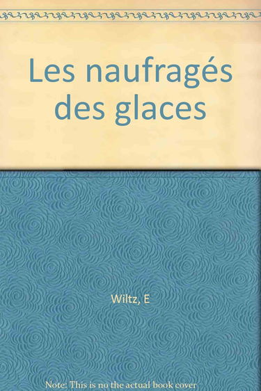 Les naufragés des glaces