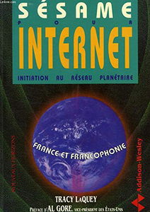 Sésame pour Internet: Initiation au réseau planétaire