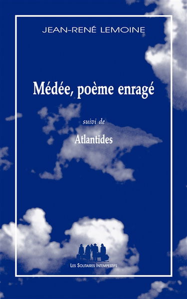 Médée, poème enragé. Atlantides
