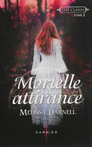 The Clann. Vol. 2. Mortelle attirance