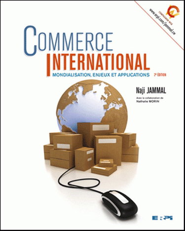 Commerce international : mondialisation, enjeux et applications