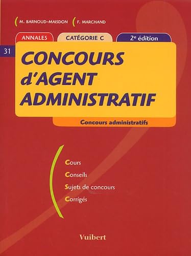 Concours d'agent administratif.: Catégorie C, 2ème édition