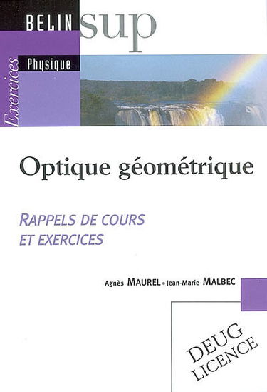 Optique géométrique : rappels de cours et exercices