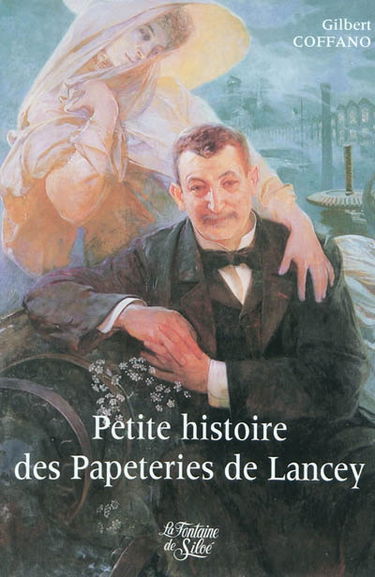 Histoire des papeteries de Lancey, de Bergès à nos jours : Bergès, le père de la Houille Blanche, ou la Vérité d'un mythe