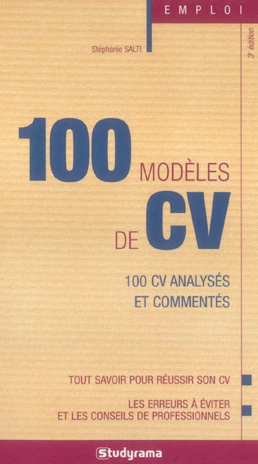 100 modèles de CV : 100 CV analysés et commentés